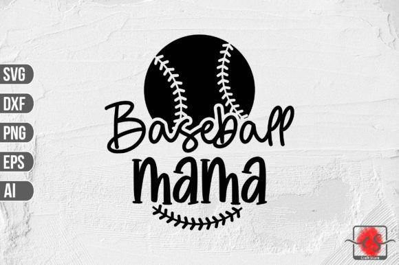 Baseball Mama SVG, Sports Mom Design, Ba Graphics and Crafts
