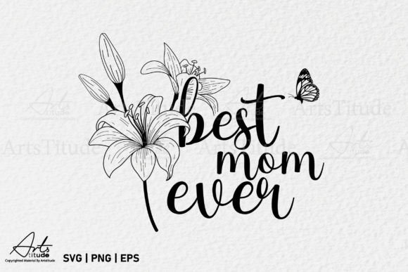 Best Mom Ever, Mothers Day SVG PNG Review: A Heartfelt Embroidery Design