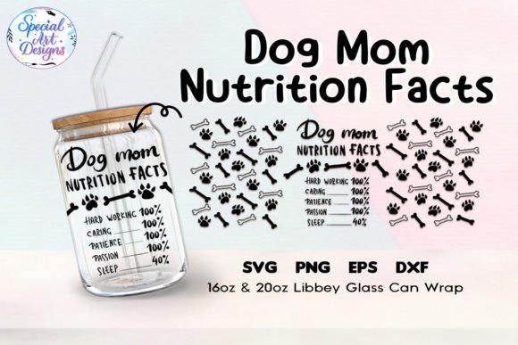 Dog Mom Nutrition Facts 16oz SVG: A Versatile Graphic Design Asset for Content Creators