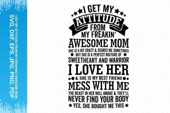 I Get My Attitude from My Mom Clipart Review