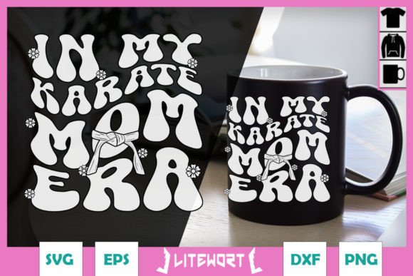 In My Karate Mom Era Groovy SVG Graphics and Crafts Review