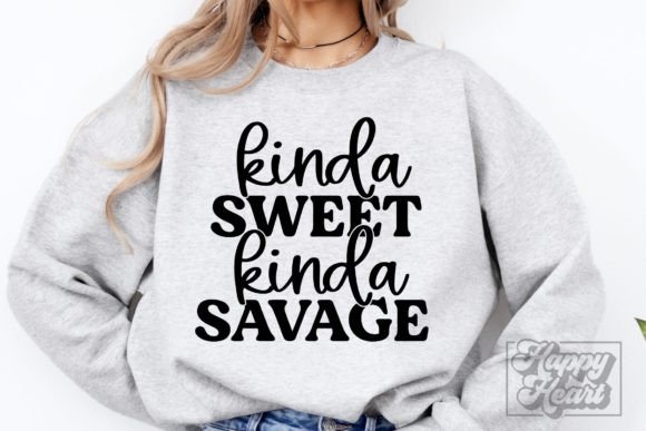 Kinda Sweet Kinda Savage SVG PNG - Mom Graphics and Crafts