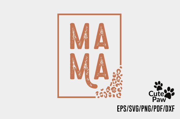 Mama Mom Mother’s Day SVG Design for Crafts and Graphics