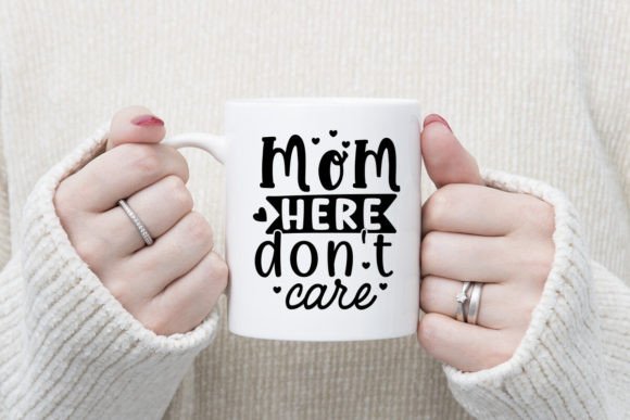 Mom Here Don't Care SVG Review for Real Projects