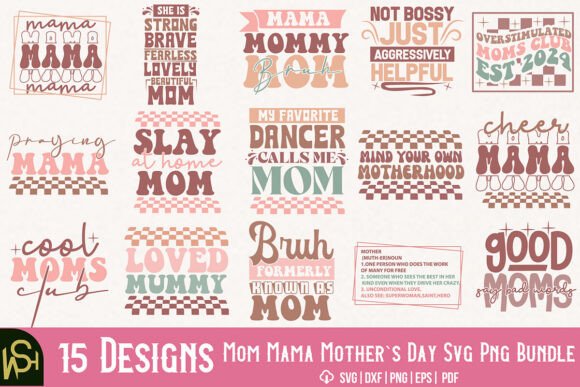 Mom Mama Mothers Day SVG PNG Bundle: A Versatile Graphic Design Asset for Local Business Branding