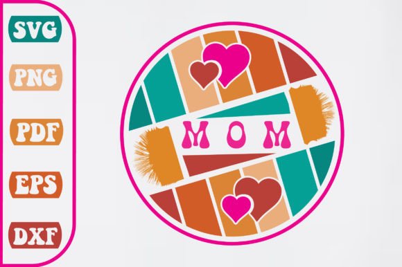 Mom Valentines Round SVG Design for Crafts and Graphics