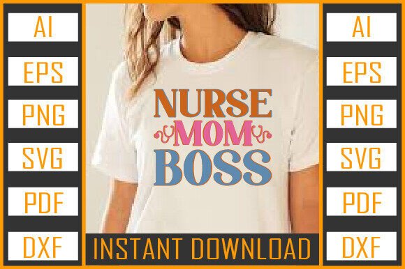 Nurse Mom Boss PNG: A Versatile Graphic Design Asset for Crafts and Graphics