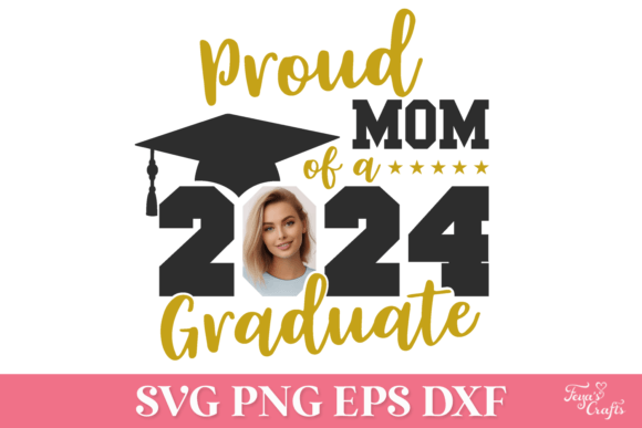 Proud Mom of 2024 Graduate SVG with Pic: A Graphic Design Asset for Local Business Branding